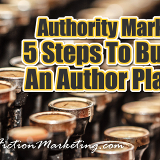 5 Steps To Build An Author Marketing Platform - Authority Marketing